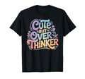 But Overthinker Introvert Overthinking T-Shirt - Fun Novelty Design Unisex - T-Shirt, Sweatshirt, Hoodie