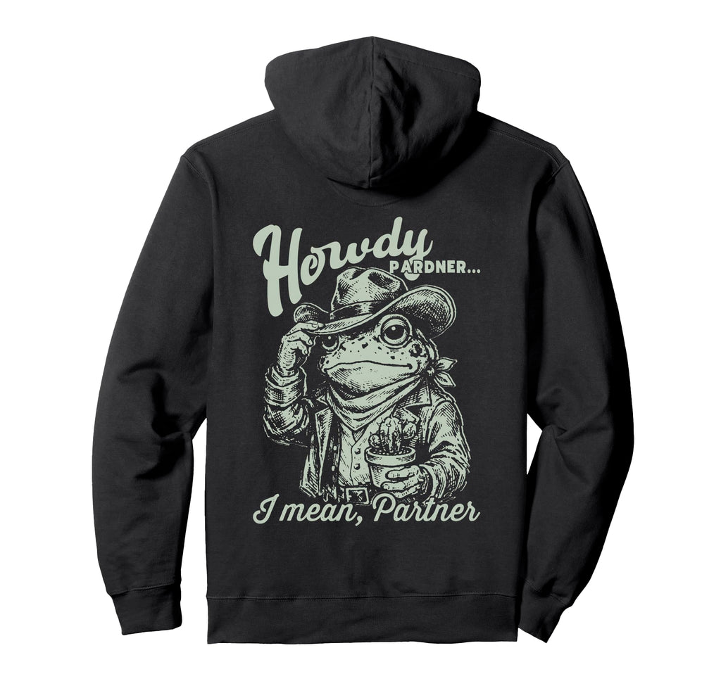 Western Cowboy Frog Howdy Pardner Hoodie - Unique Graphic for Adults - T-Shirt, Sweatshirt, Hoodie