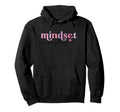 Inspirational Mindset Is Everything Hoodie - Custom Art Print for Adults - T-Shirt, Sweatshirt, Hoodie