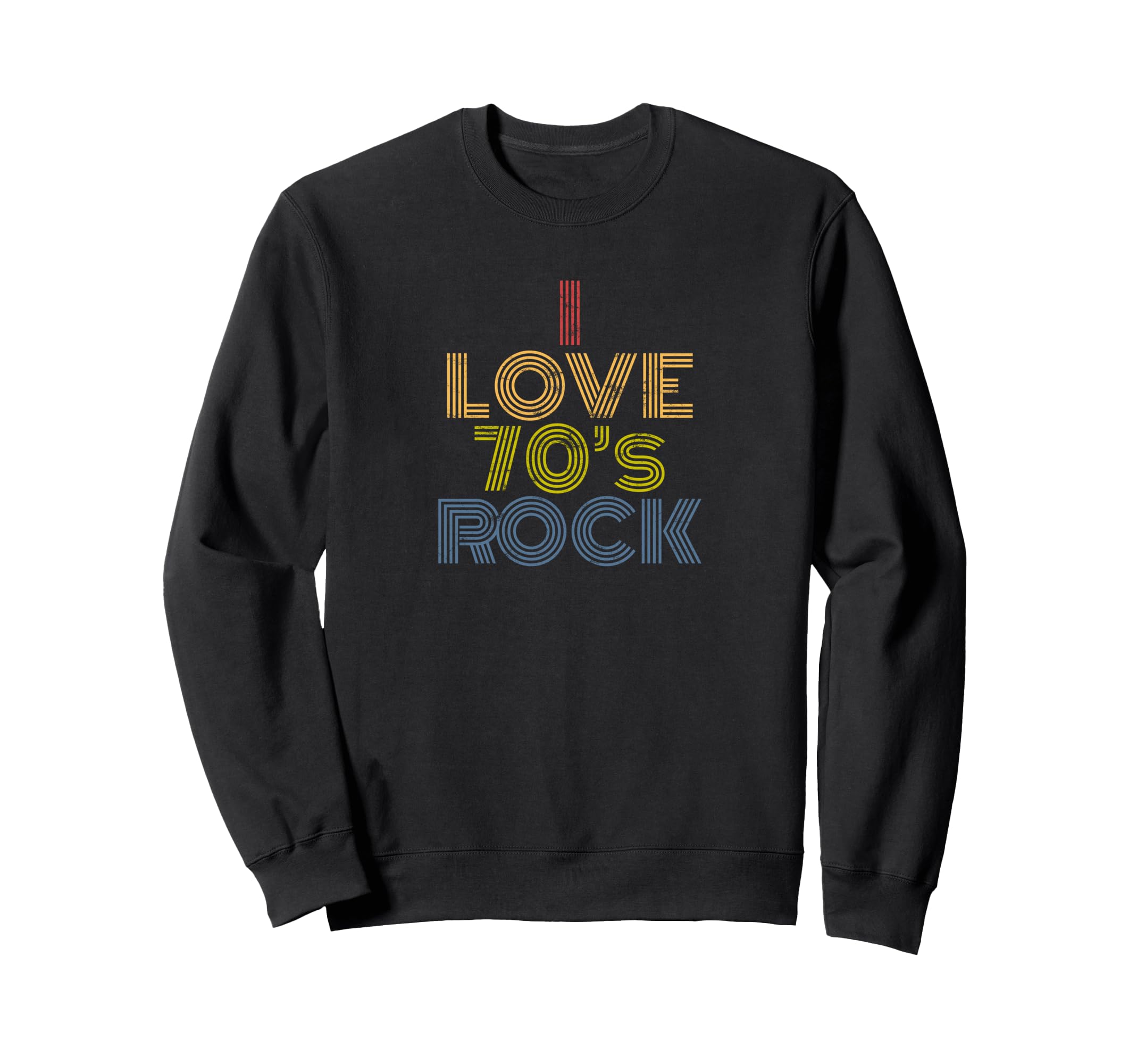 I Love 70S Rock Music Sweatshirt - Unique Graphic for Adults - T-Shirt, Sweatshirt, Hoodie