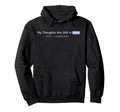 My Thoughts Are Still Beta Funny Tech Hoodie - Novelty Apparel for Adults - T-Shirt, Sweatshirt, Hoodie