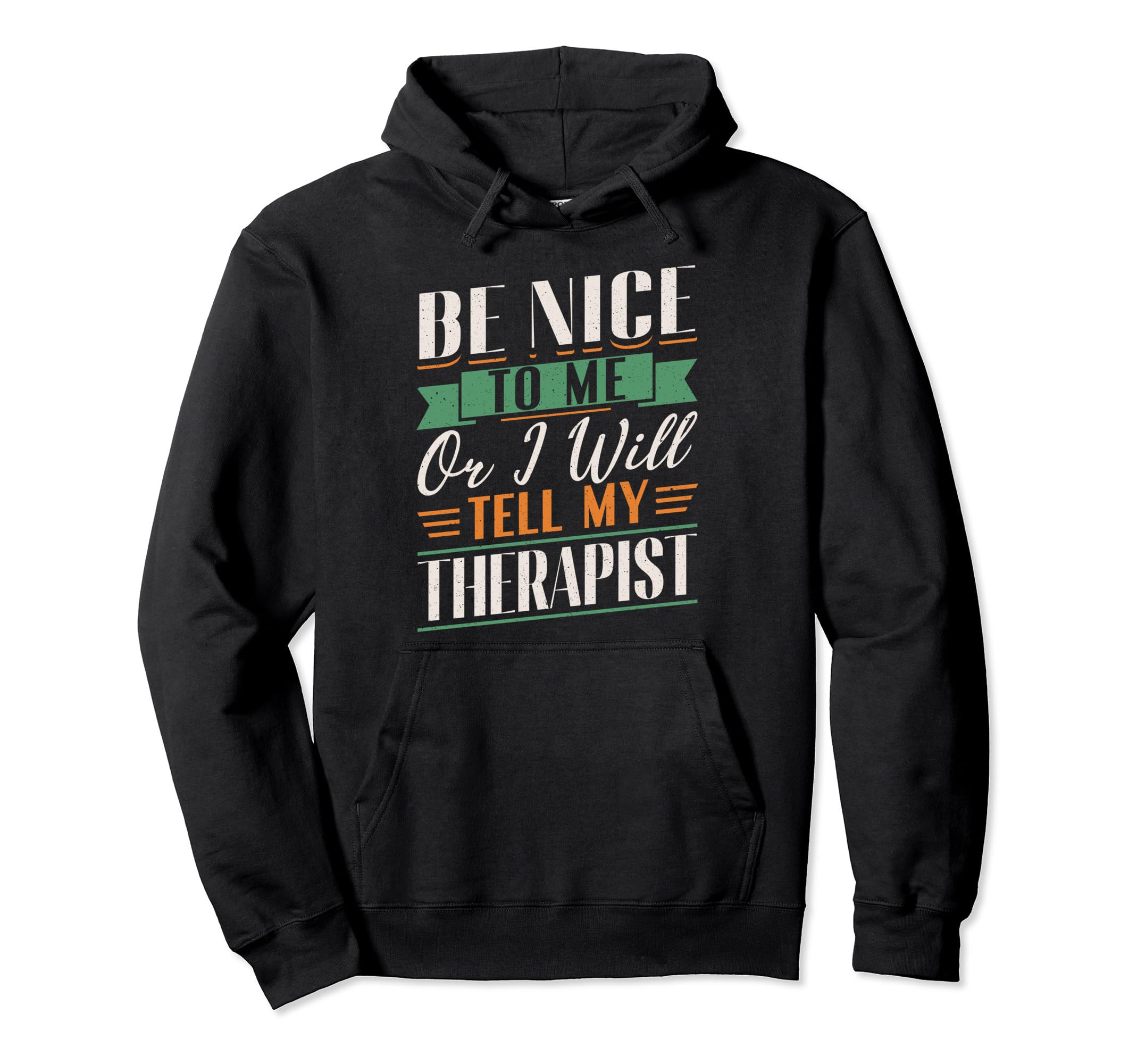 Mental Health Support Be Nice To Me Hoodie - Aesthetic Graphic Men Women - T-Shirt, Sweatshirt, Hoodie