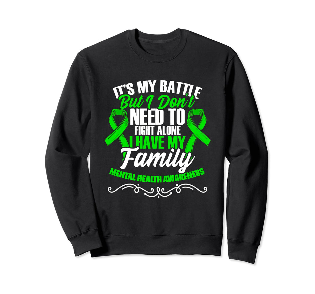 My Battle Mental Illness Sweatshirt - Casual Everyday Wear for Adults - T-Shirt, Sweatshirt, Hoodie