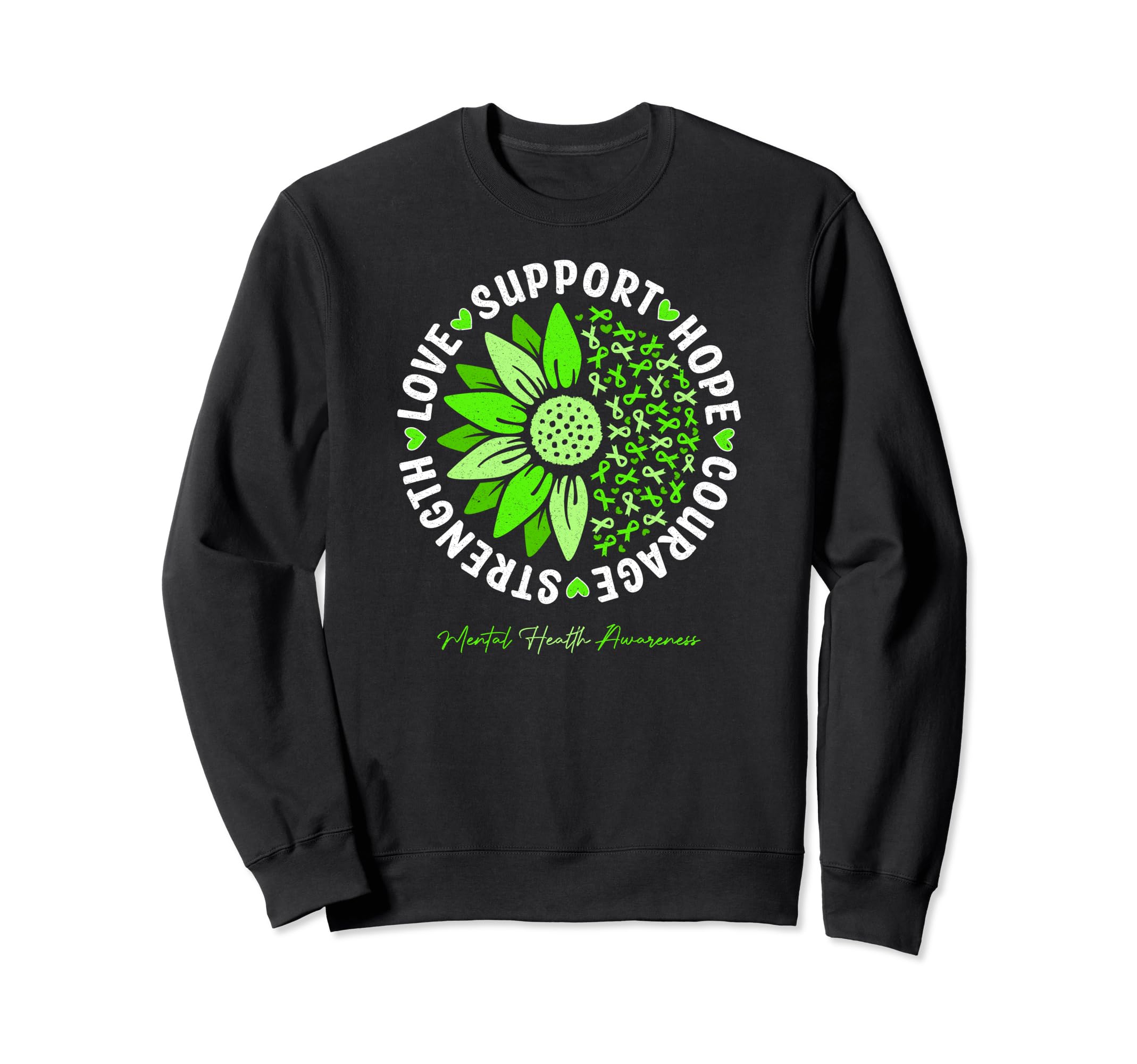 Sunflower Motivational Words Mental Sweatshirt - Trendy Graphic for Adults - T-Shirt, Sweatshirt, Hoodie