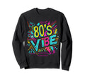 80S Vibe Party Costume Synthwave Sweatshirt - Minimalist Print for Adults - T-Shirt, Sweatshirt, Hoodie
