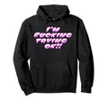 Im Fucking Trying Okay Hoodie - Streetwear Style Unisex - T-Shirt, Sweatshirt, Hoodie