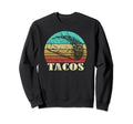 Tacos Sunset Taco Sweatshirt - Streetwear Style Unisex - T-Shirt, Sweatshirt, Hoodie