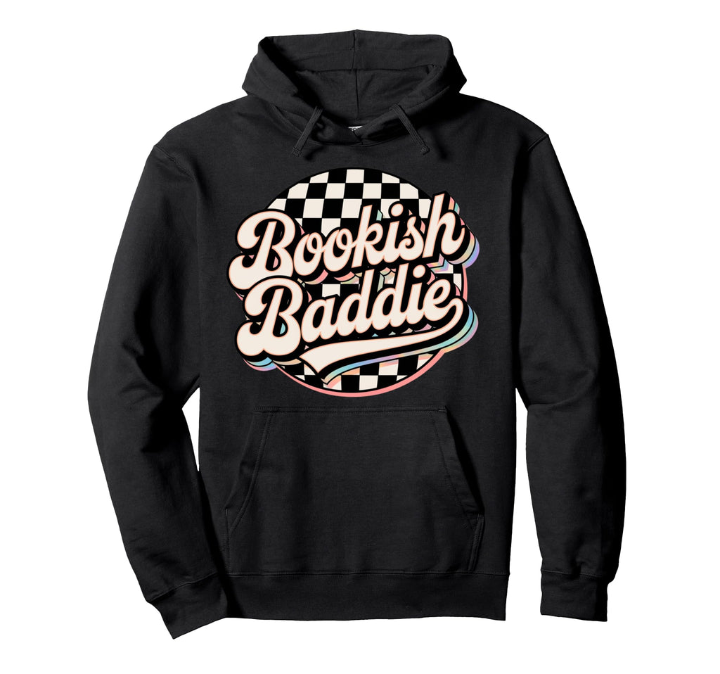 Bookish Baddie Aesthetic Typography Hoodie - Trendy Graphic for Adults - T-Shirt, Sweatshirt, Hoodie