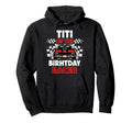 Titi Birthday Racer Race Car Party Hoodie - Minimalist Print Men Women - T-Shirt, Sweatshirt, Hoodie