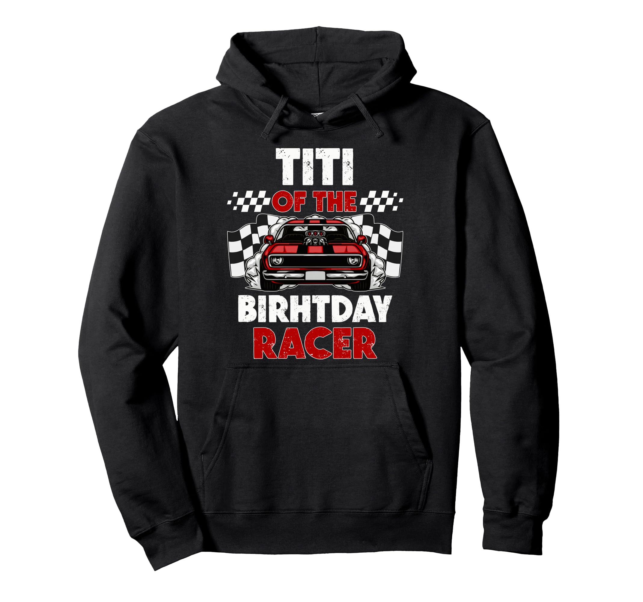 Titi Birthday Racer Race Car Party Hoodie - Minimalist Print Men Women - T-Shirt, Sweatshirt, Hoodie