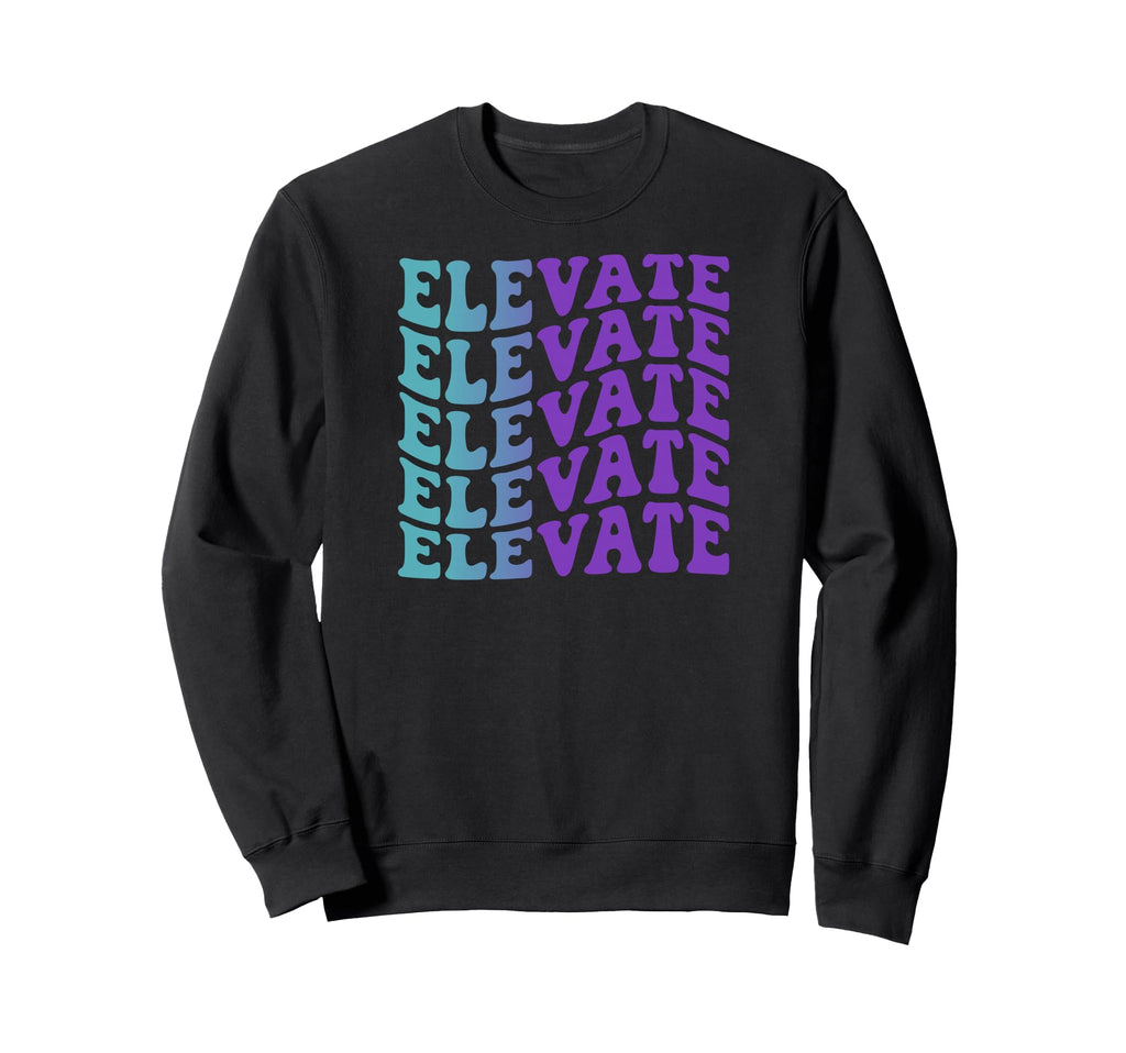 Elevate Mental Health Awareness Sweatshirt - Novelty Apparel for Adults - T-Shirt, Sweatshirt, Hoodie