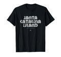 Santa Catalina Island California 70S T-Shirt - Fun Novelty Design Unisex - T-Shirt, Sweatshirt, Hoodie