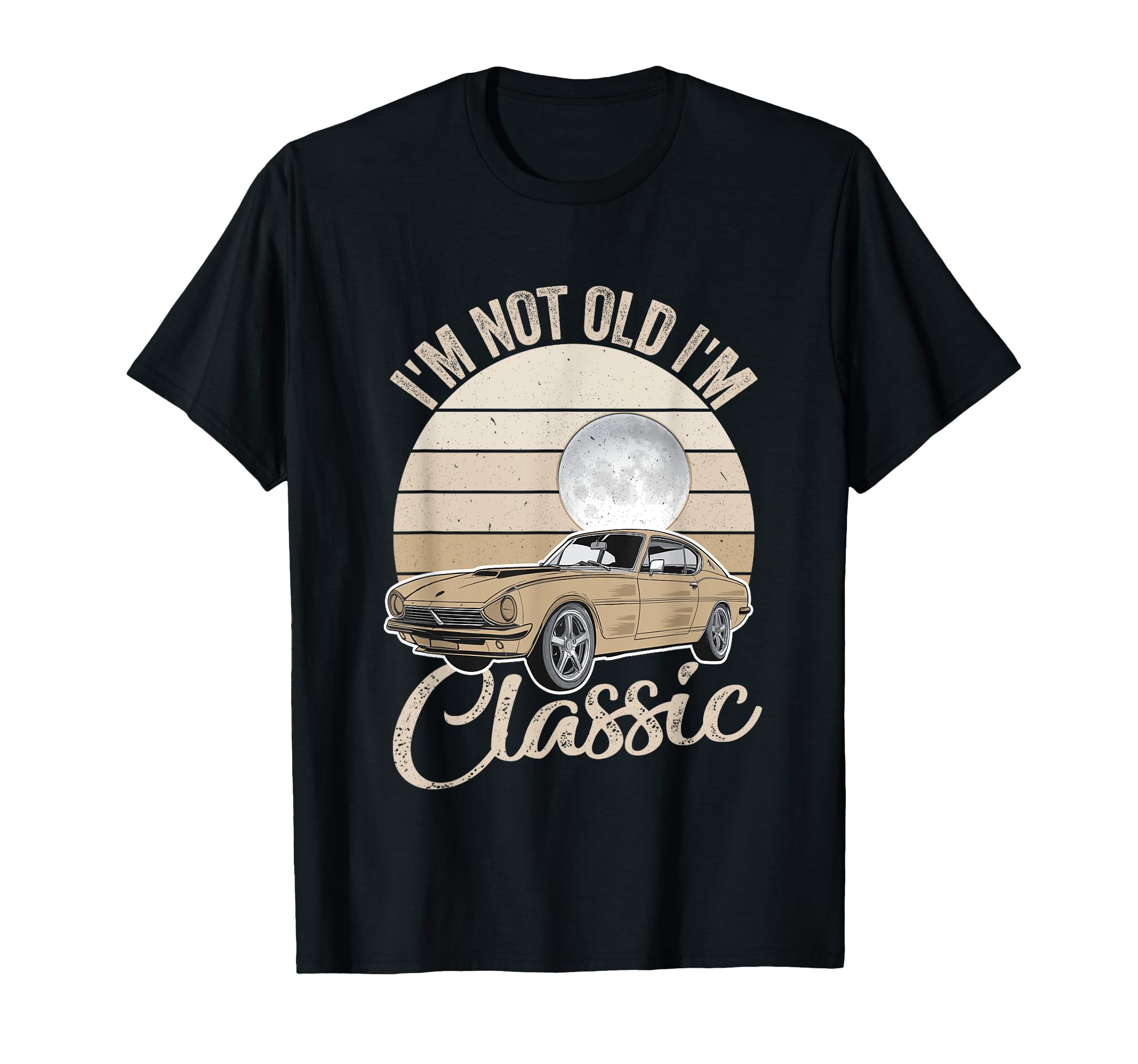 Im Not Old Im Fathers Day Car Dad T-Shirt - Graphic Print for Adults - T-Shirt, Sweatshirt, Hoodie