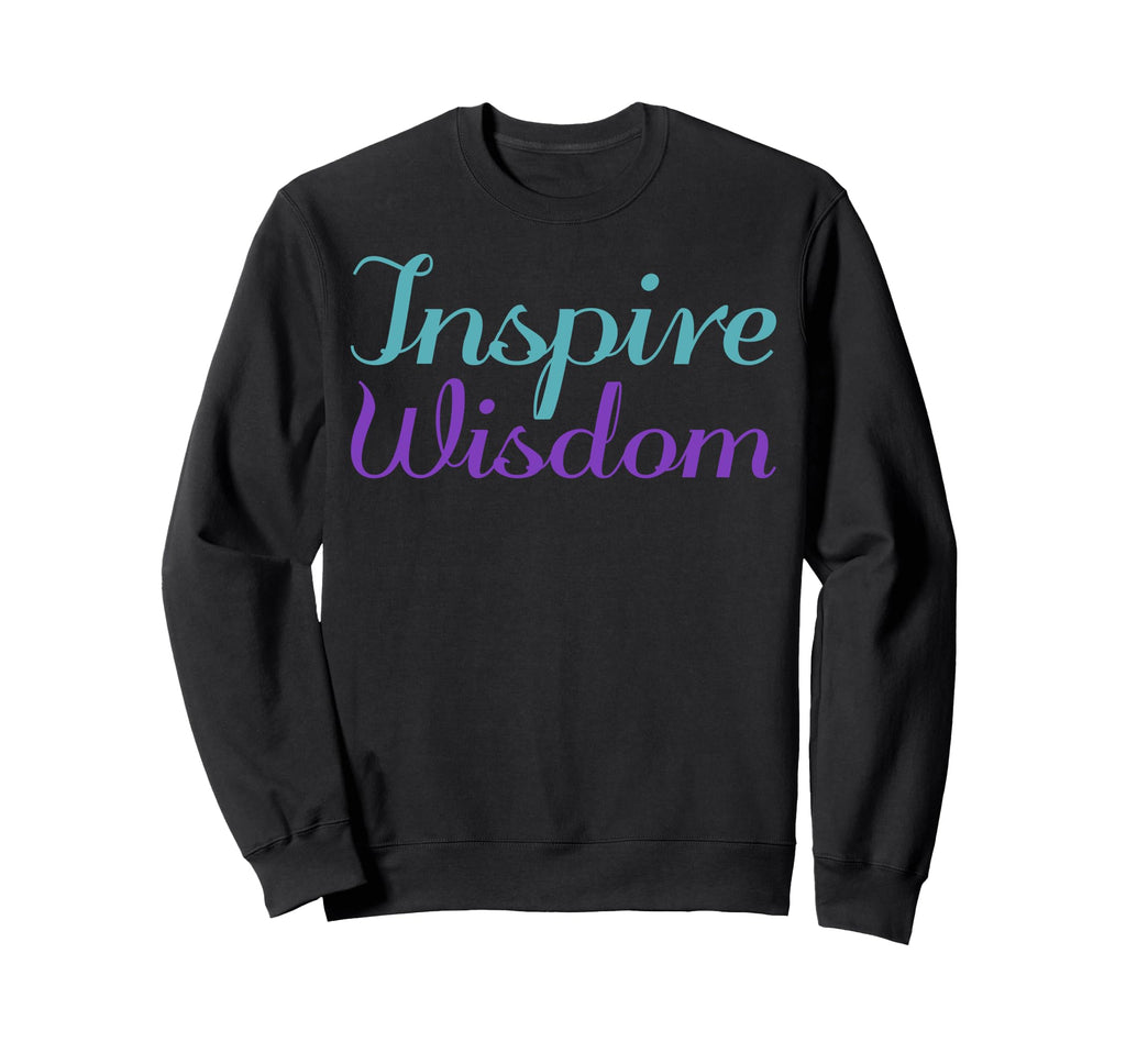Inspire Wisdom Mental Health Awareness Sweatshirt - Streetwear Style Unisex - T-Shirt, Sweatshirt, Hoodie