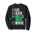 Eat Sleep Roller Skate Repeat Roller Sweatshirt - Custom Art Print Unisex - T-Shirt, Sweatshirt, Hoodie