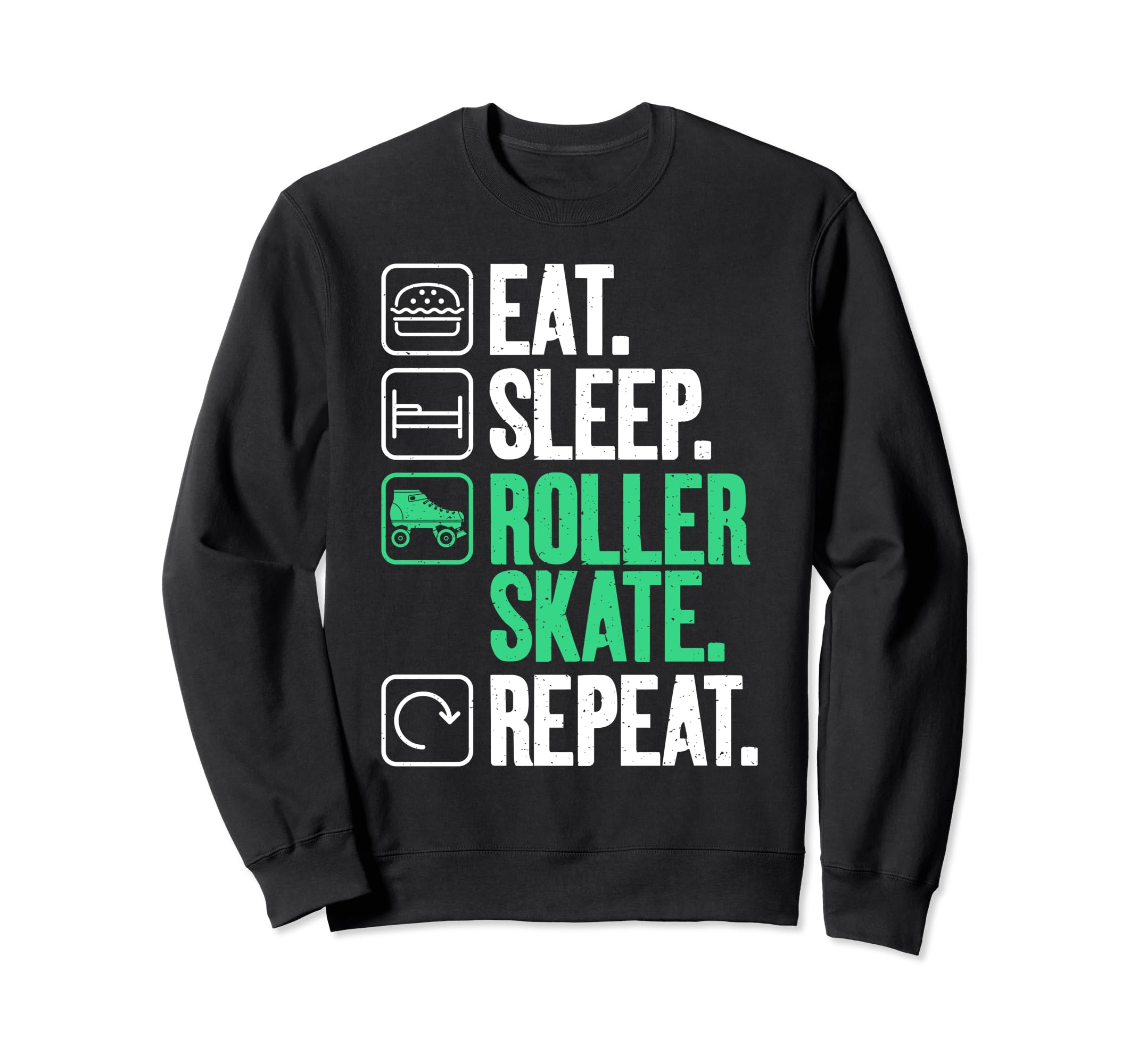 Eat Sleep Roller Skate Repeat Roller Sweatshirt - Custom Art Print Unisex - T-Shirt, Sweatshirt, Hoodie