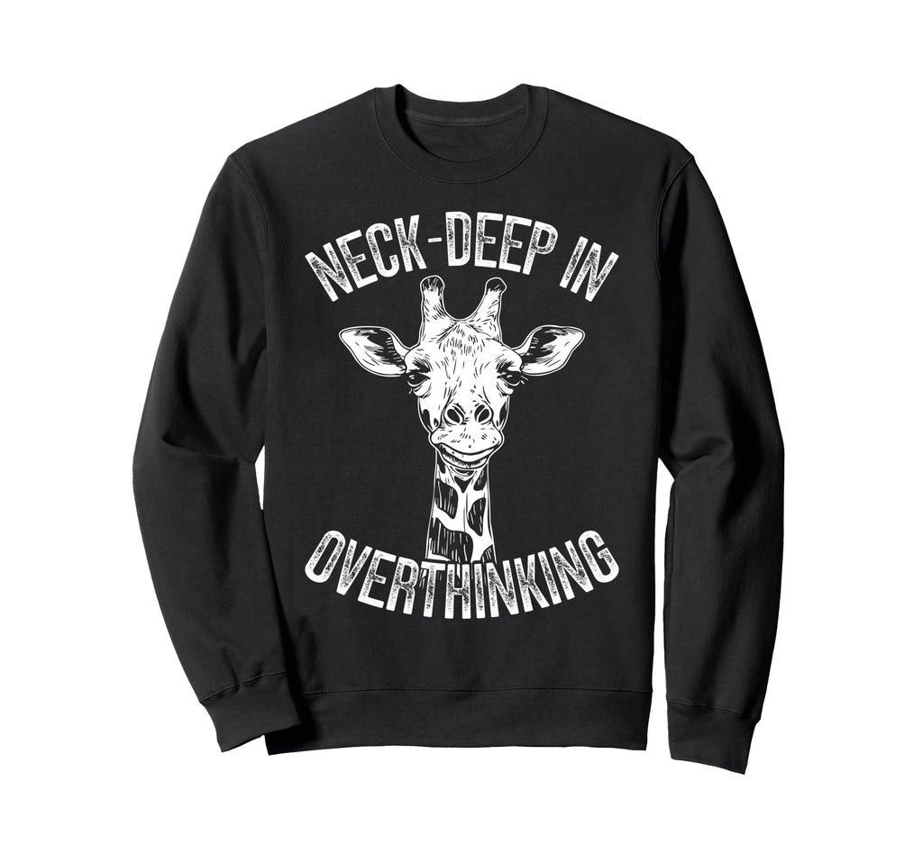 Funny Giraffe Tall Overthinkers Sweatshirt - Custom Art Print Men Women - T-Shirt, Sweatshirt, Hoodie