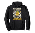 My Jesus He Be Making Lemonade Faith Hoodie - Unique Graphic Men Women - T-Shirt, Sweatshirt, Hoodie