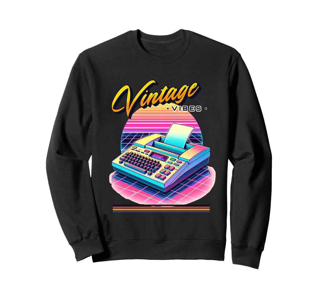Vibes Fax Machine 80S Synthwave Sweatshirt - Fun Novelty Design Men Women - T-Shirt, Sweatshirt, Hoodie
