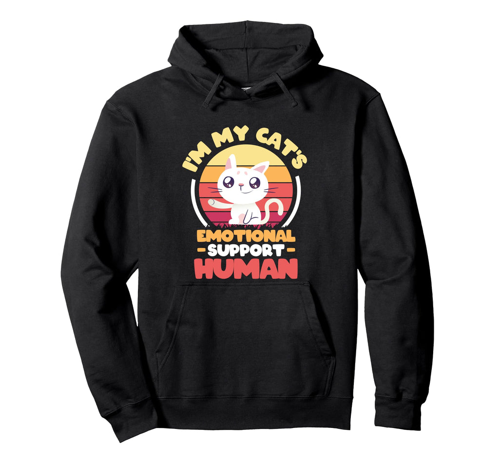 Im My Cats Emotional Support Human Hoodie - Unique Graphic Men Women - T-Shirt, Sweatshirt, Hoodie