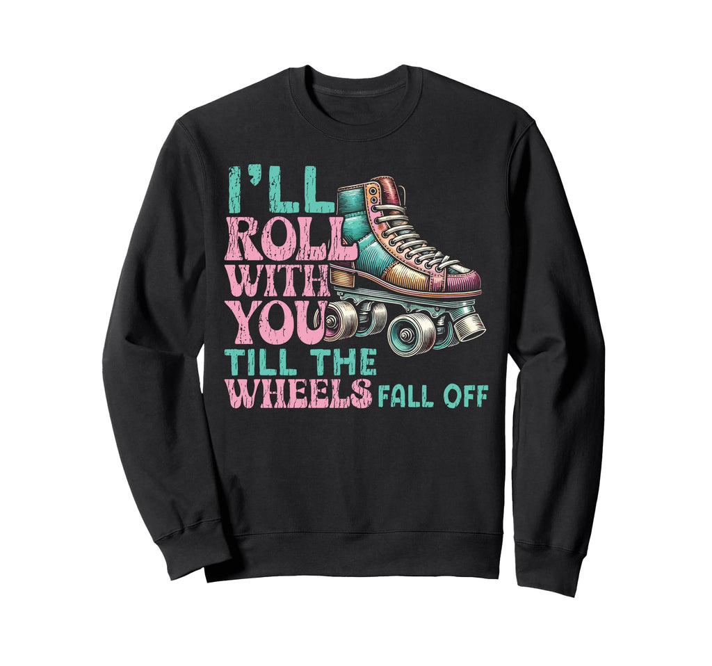 Roller Skating Skate 1970S Ill Roll Sweatshirt - Trendy Graphic Men Women - T-Shirt, Sweatshirt, Hoodie