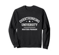 Overthinker Antisociai Introvert Sweatshirt - Custom Art Print for Adults - T-Shirt, Sweatshirt, Hoodie