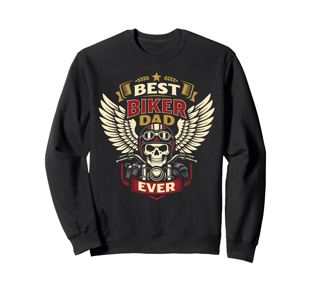 Motorcycle Biker Dad Best Biker Dad Sweatshirt - Trendy Graphic Men Women - T-Shirt, Sweatshirt, Hoodie