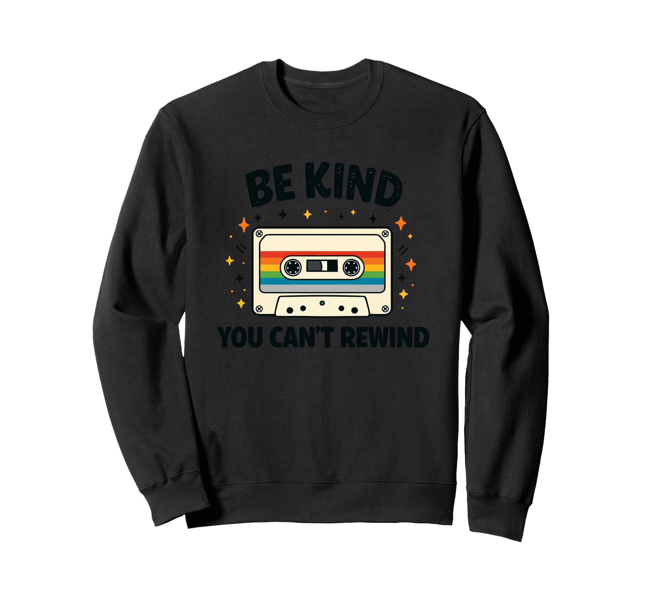Cassette Be Kind Motivational Sweatshirt - Casual Everyday Wear for Adults - T-Shirt, Sweatshirt, Hoodie