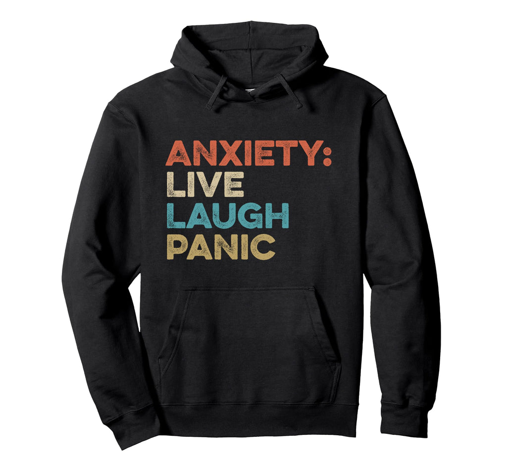 Funny Anxiety Anxiety Awareness Mental Hoodie - Trendy Graphic for Adults - T-Shirt, Sweatshirt, Hoodie