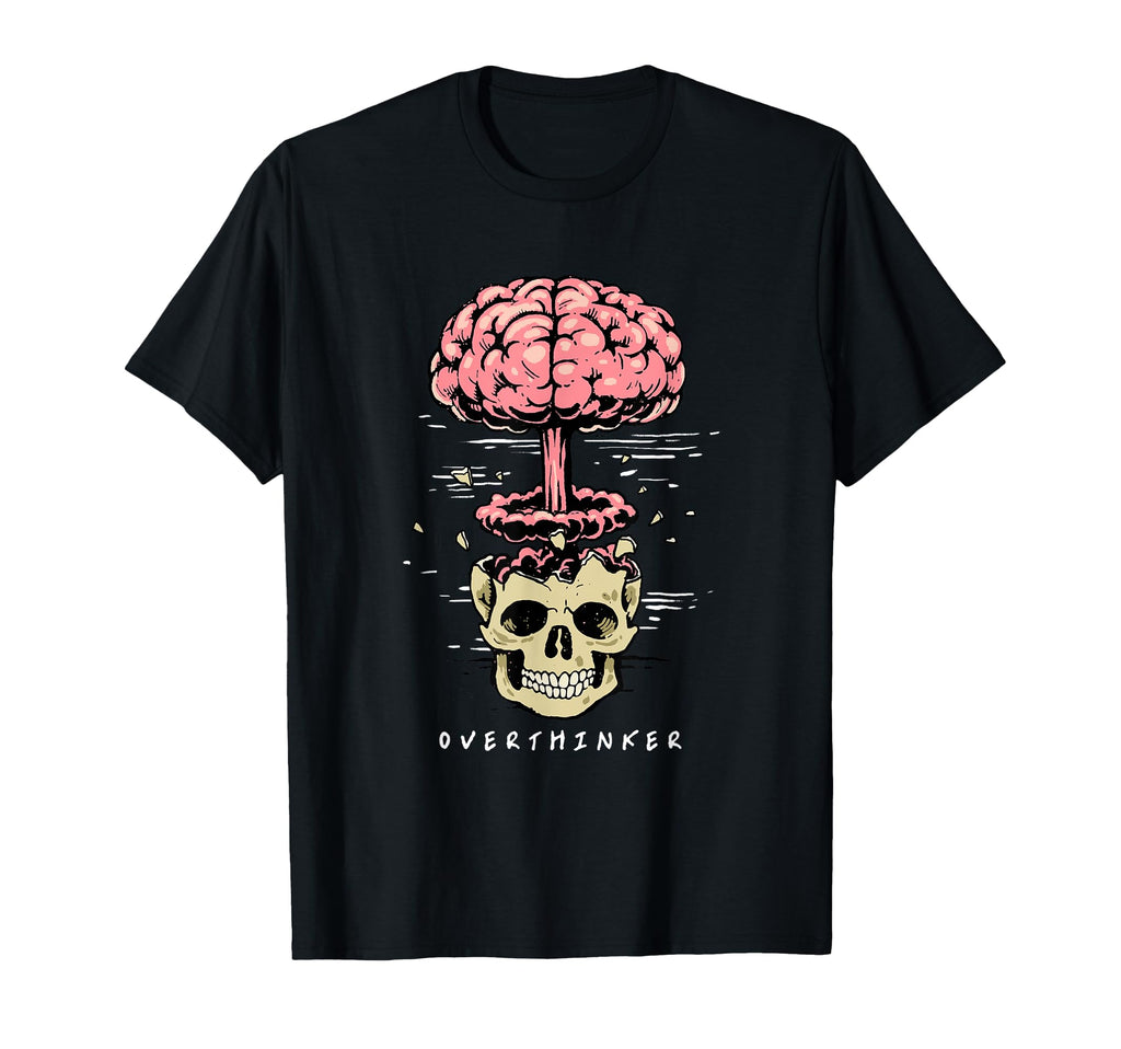 Skull Brain Nuke Explosion Overthinker T-Shirt - Minimalist Print Unisex - T-Shirt, Sweatshirt, Hoodie
