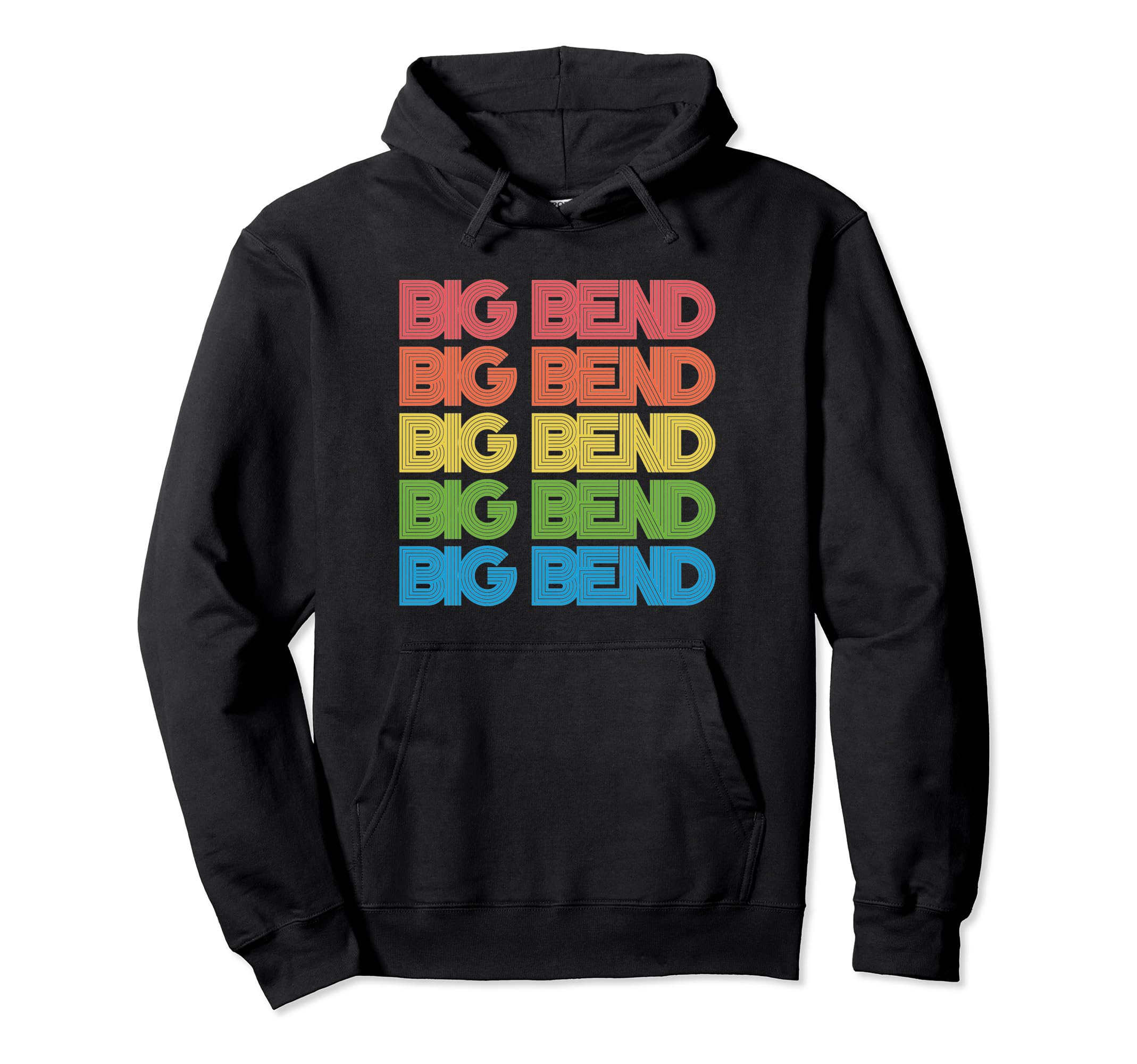 Big Bend National Park 80S Typography Hoodie - Fun Novelty Design Unisex - T-Shirt, Sweatshirt, Hoodie