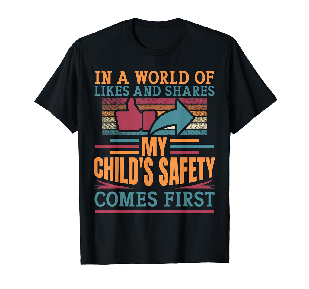 My Childs Safety Comes First Social T-Shirt - Streetwear Style Men Women - T-Shirt, Sweatshirt, Hoodie