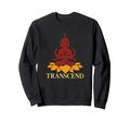 Transcend Meditation Spiritual Sweatshirt - Streetwear Style Men Women - T-Shirt, Sweatshirt, Hoodie