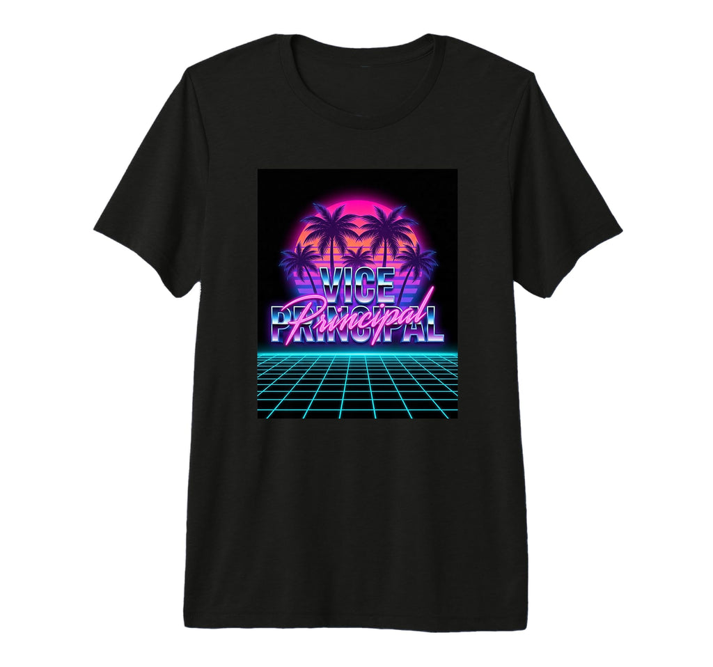 Vice Principal 80S Synthwave T-Shirt - Casual Everyday Wear Men Women - T-Shirt, Sweatshirt, Hoodie