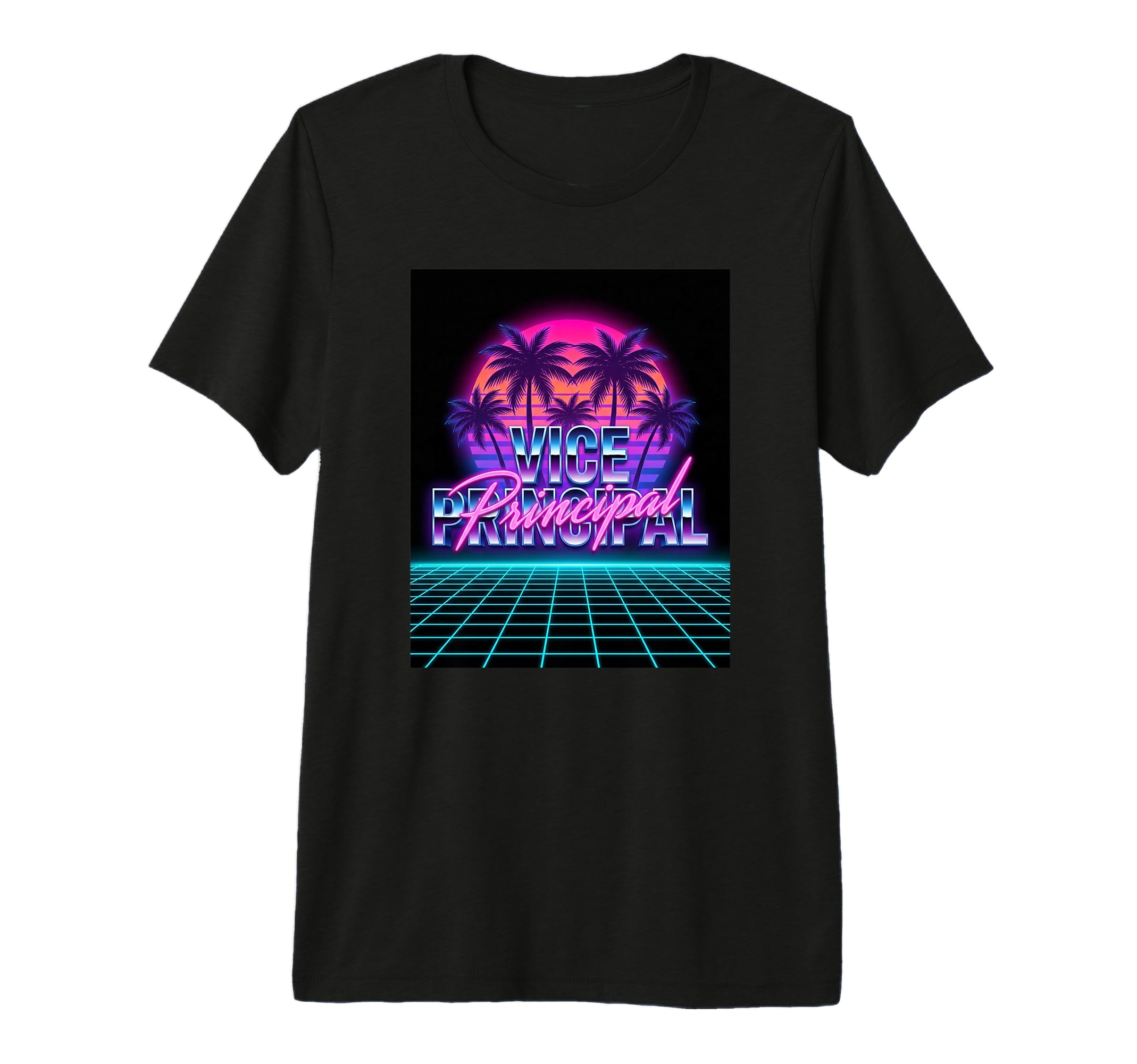 Vice Principal 80S Synthwave T-Shirt - Casual Everyday Wear Men Women - T-Shirt, Sweatshirt, Hoodie