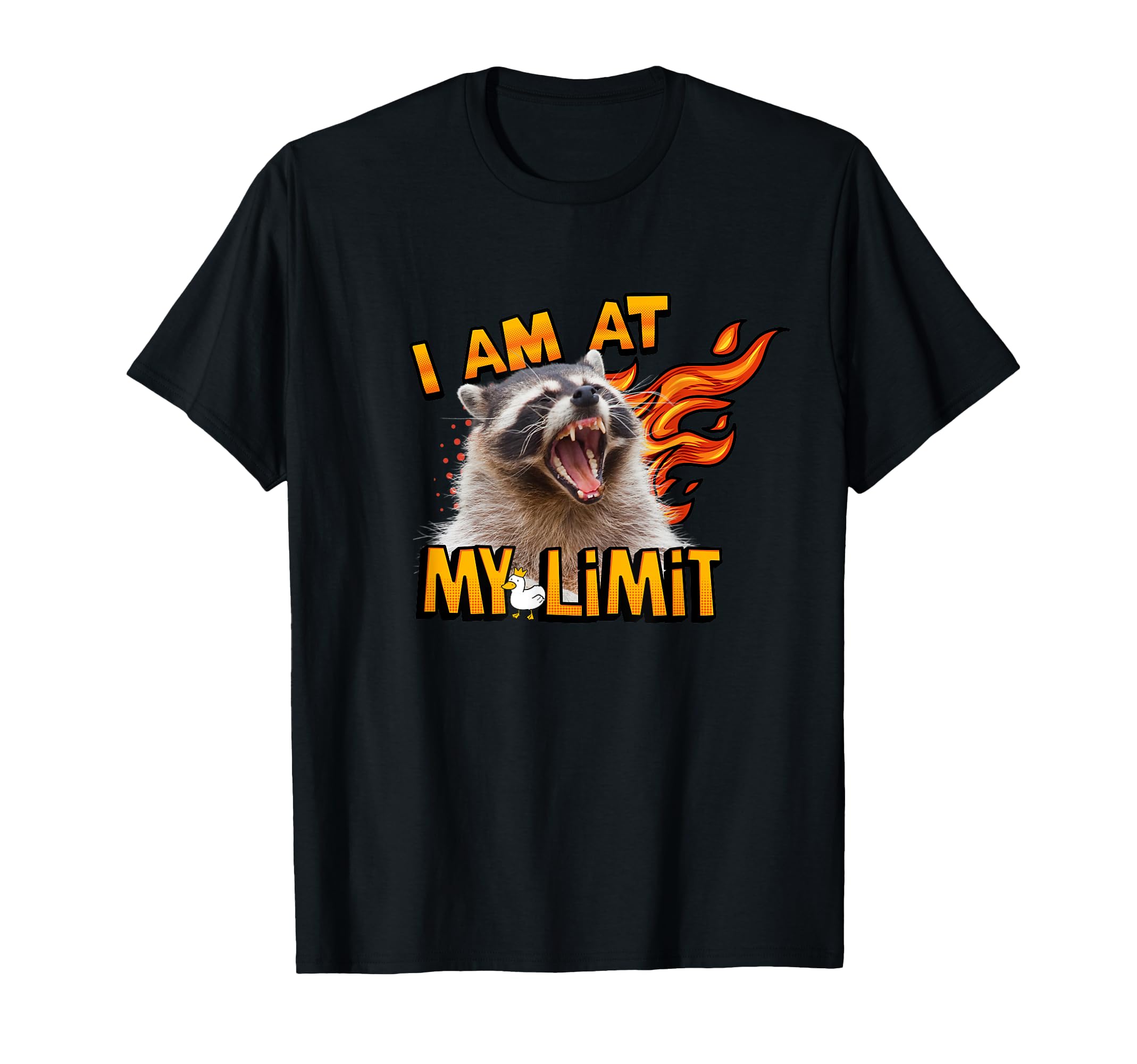 I Am My Limit Funny Raccoon Rage T-Shirt - Fun Novelty Design Men Women - T-Shirt, Sweatshirt, Hoodie
