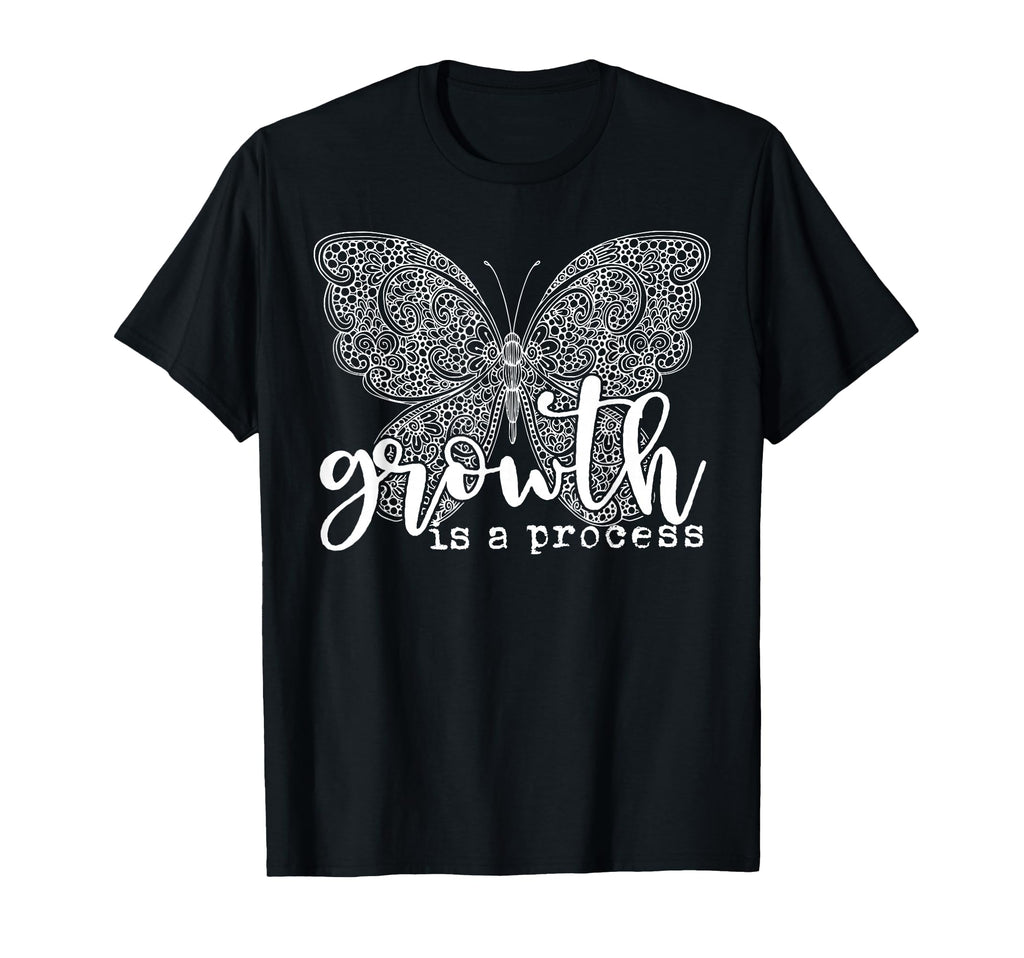 Growth Is Process Butterfly Mental T-Shirt - Streetwear Style Men Women - T-Shirt, Sweatshirt, Hoodie