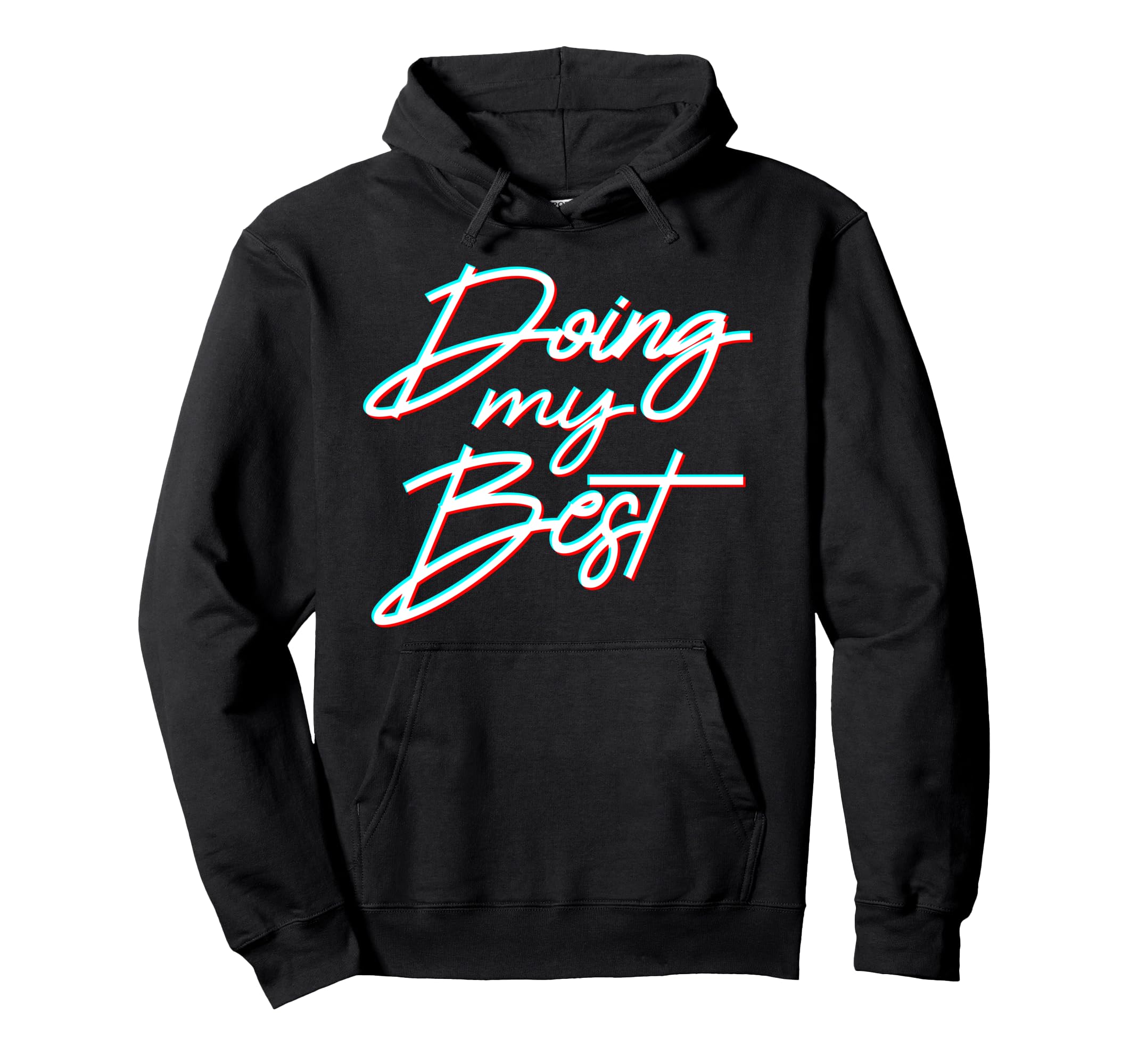 Doing My Best Self Care Hoodie - Fun Novelty Design for Adults - T-Shirt, Sweatshirt, Hoodie