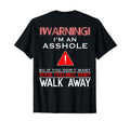 Anti Social Warning Im Asshole T-Shirt - Casual Everyday Wear Men Women - T-Shirt, Sweatshirt, Hoodie