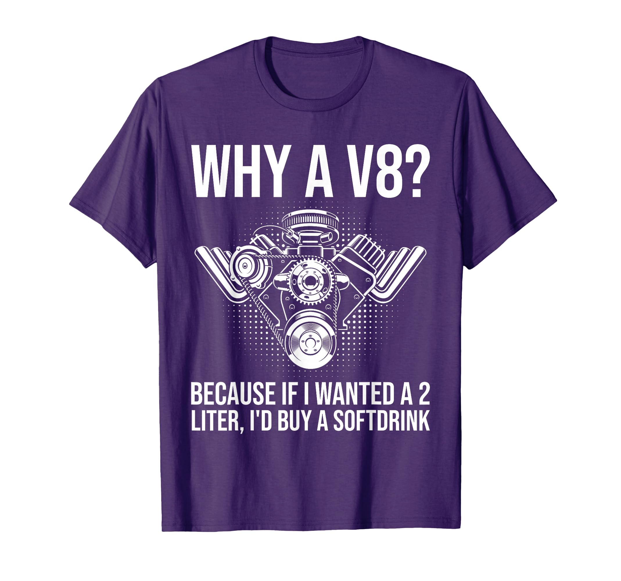 Why V8 Funny Car Guy Hot Rod V8 T-Shirt - Casual Everyday Wear Unisex - T-Shirt, Sweatshirt, Hoodie