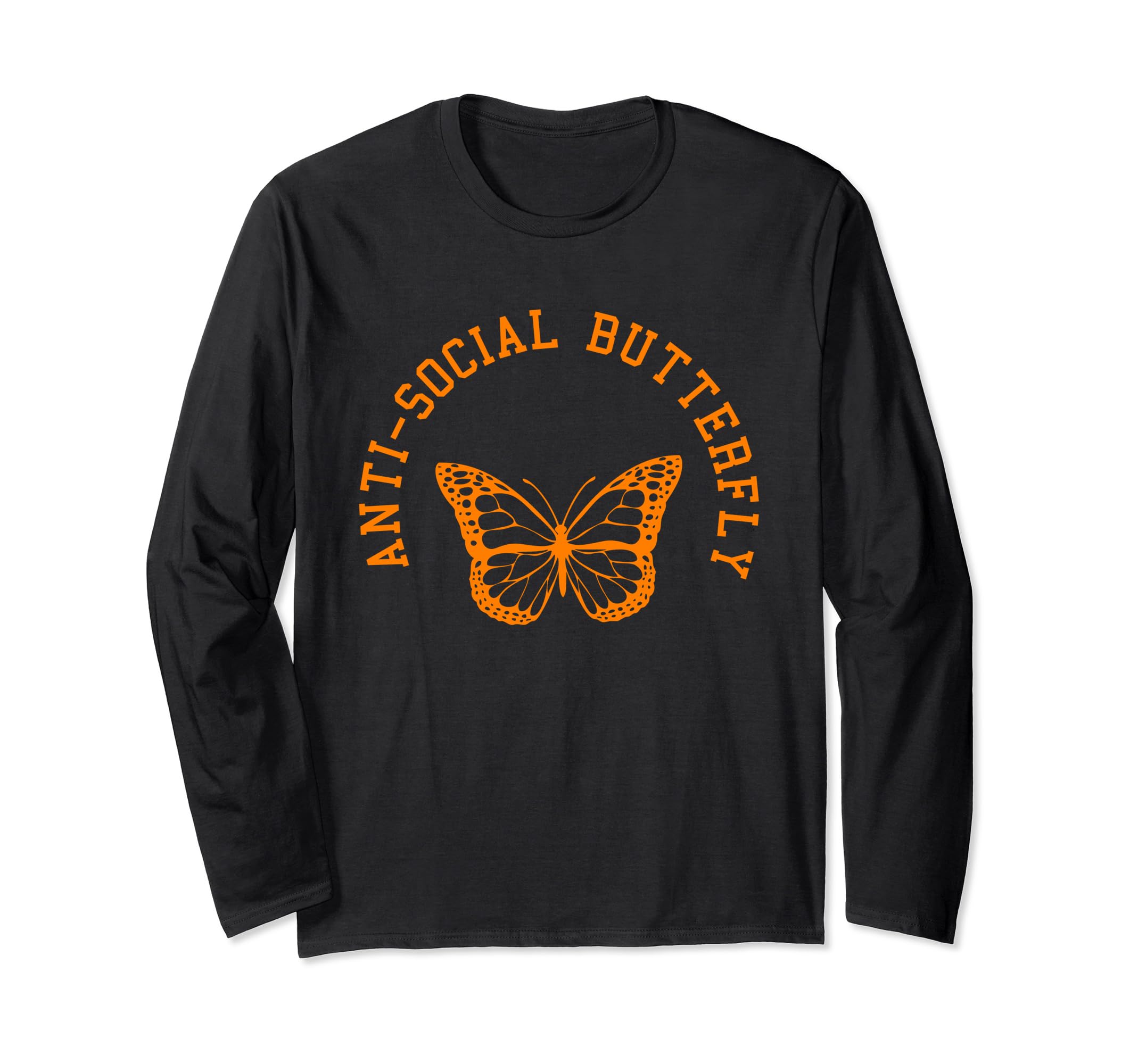 Anti Social Butterfly Funny Meme Joke T-Shirt - Graphic Print Men Women - T-Shirt, Sweatshirt, Hoodie