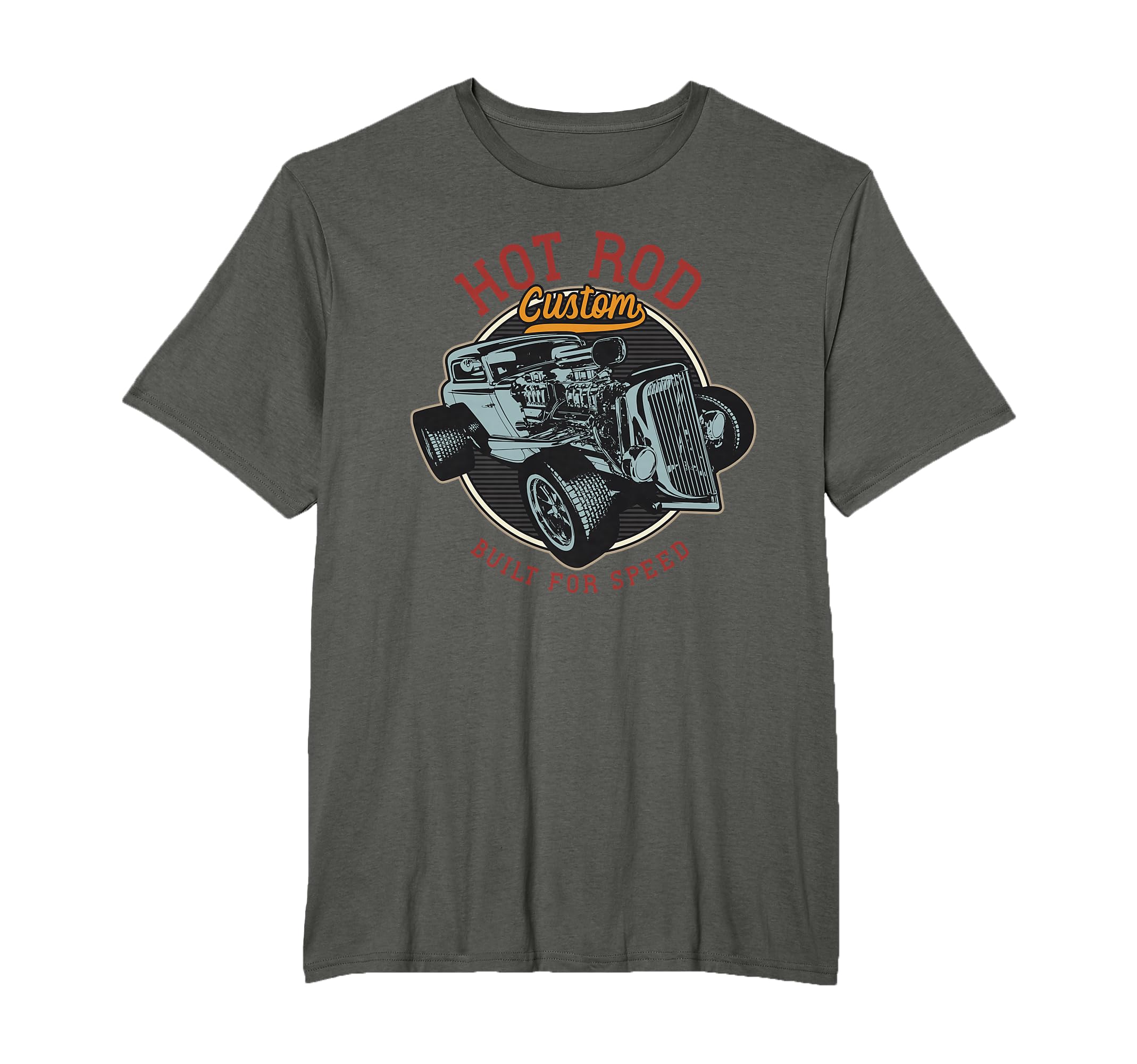 Hot Rod Custom Built And Speed Cars T-Shirt - Streetwear Style Unisex - T-Shirt, Sweatshirt, Hoodie