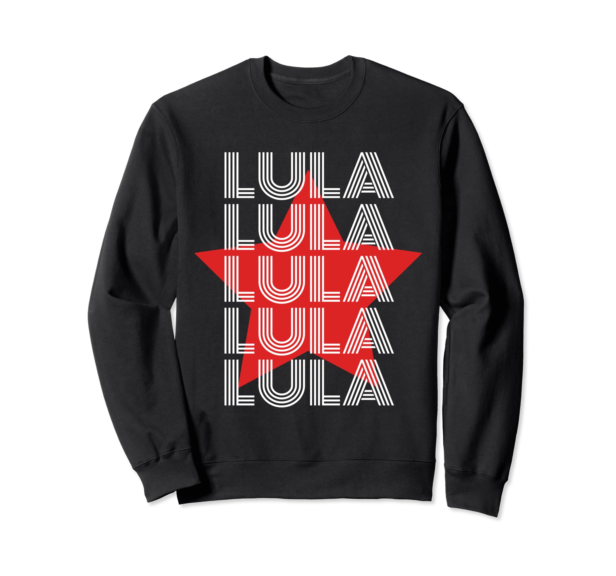Lula 2022 President Brazil Sweatshirt - Fun Novelty Design Men Women - T-Shirt, Sweatshirt, Hoodie