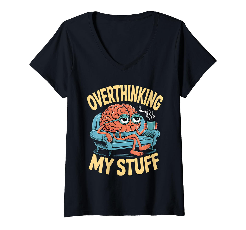 Womens Funny Overthinking Anxiety T-Shirt - Unique Graphic for Adults - T-Shirt, Sweatshirt, Hoodie