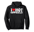 I Love Hot Cowgirls Groovy Country Hoodie - Unique Graphic Men Women - T-Shirt, Sweatshirt, Hoodie