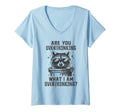 Womens Are You Overthinking What Im T-Shirt - Streetwear Style Unisex - T-Shirt, Sweatshirt, Hoodie