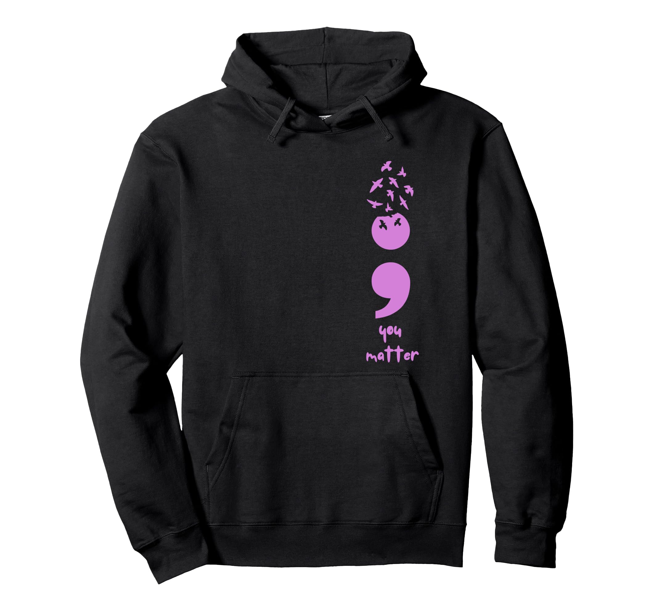 Semicolon You Matter Butterfly Suicide Hoodie - Fun Novelty Design Unisex - T-Shirt, Sweatshirt, Hoodie