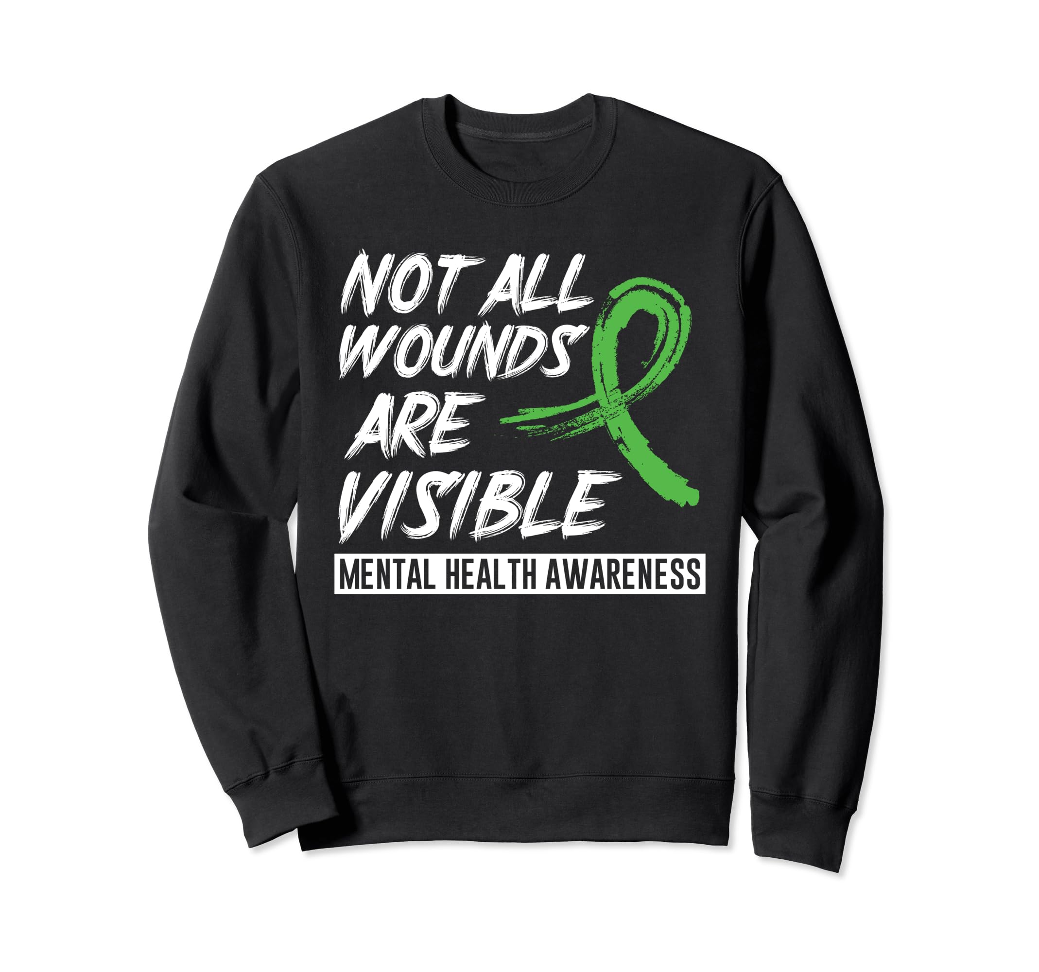 Not All Wounds Are Visible Sweatshirt - Aesthetic Graphic for Adults - T-Shirt, Sweatshirt, Hoodie