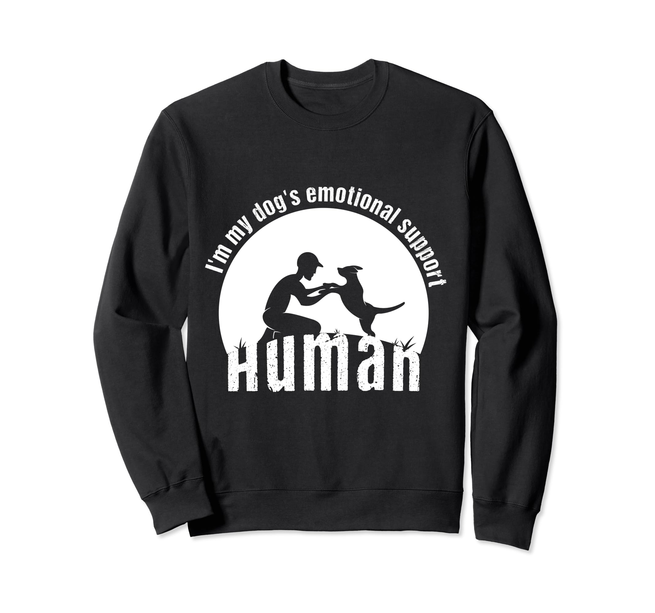 Funny Im My Dogs Emotional Support Sweatshirt - Unique Graphic Men Women - T-Shirt, Sweatshirt, Hoodie