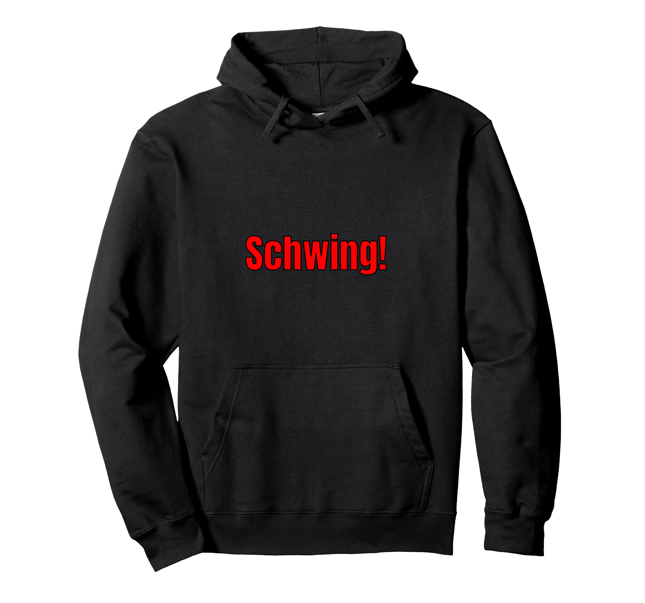 Schwing Expressive Slang Phrase Minimal Hoodie - Graphic Print Men Women - T-Shirt, Sweatshirt, Hoodie